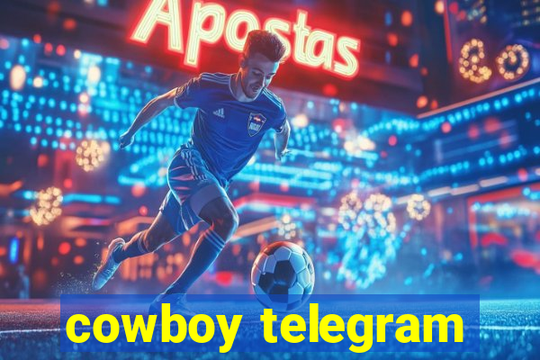 cowboy telegram